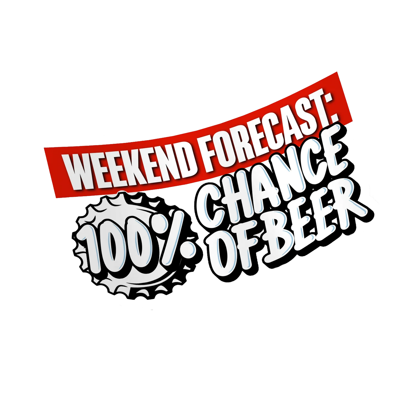 100% Chance of Beer - Hard Hat Decal