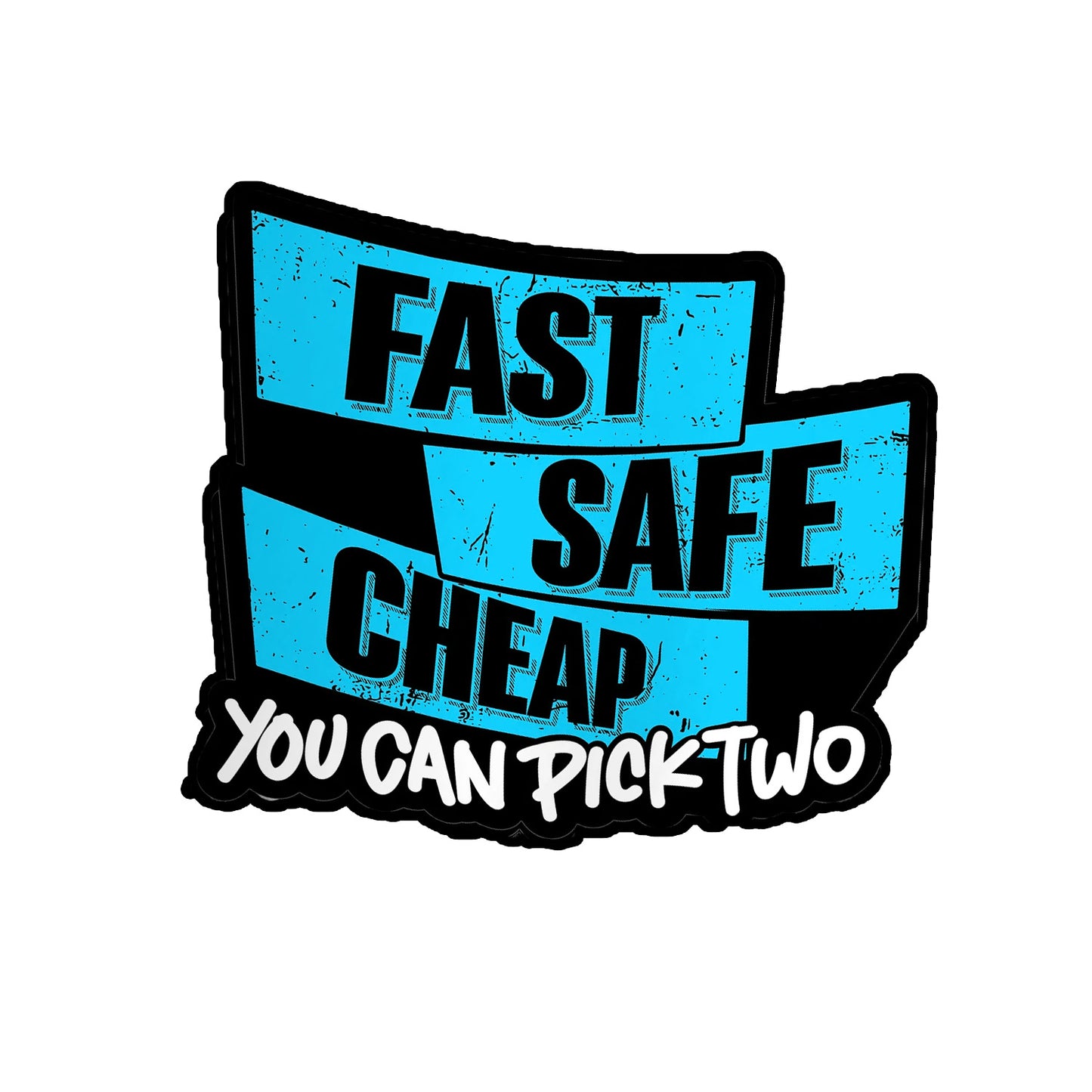 Fast, Safe, Cheap - Hard Hat Decal