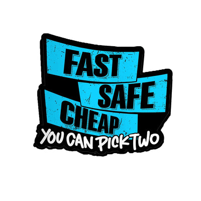 Fast, Safe, Cheap - Hard Hat Decal