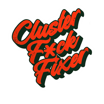 Cluster Fuck Fixer - Hard Hat Decal
