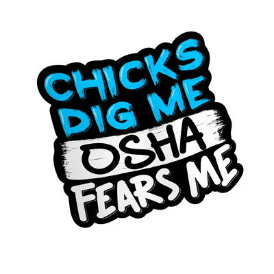 Chick Digs Me - Hard Hat Decal