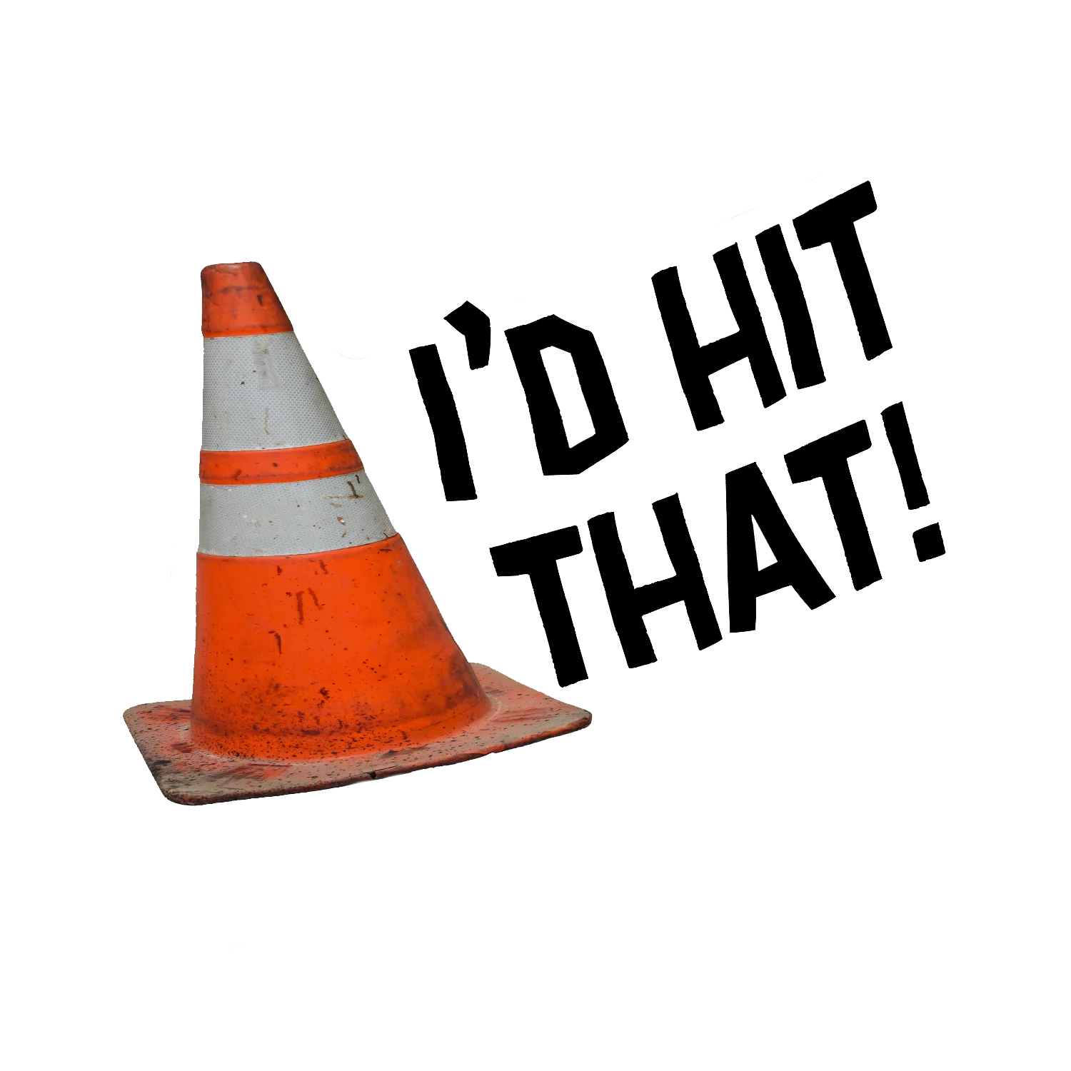 I'd Hit That - Hard Hat Decal – Custom Safety USA